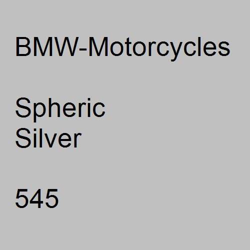 BMW-Motorcycles, Spheric Silver, 545.